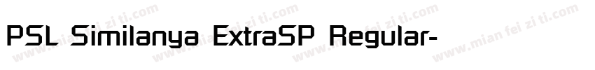 PSL Similanya ExtraSP Regular字体转换